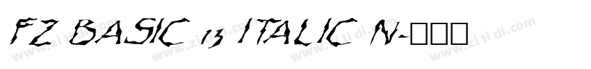 FZ BASIC 13 ITALIC N字体转换